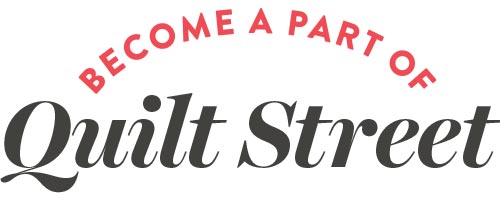 Become a part of Quilt Street