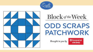 Block of the Week - Odd Scraps Patchwork Video